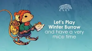 Let's Play Winter Burrow