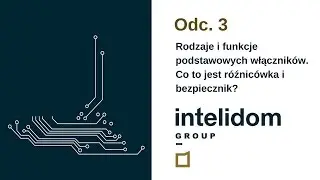 INTELIGENTNY DOM - Rodzaje i funkcje podstawowych włączników.