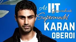 Top Indian Model Karan Oberoi Judges Fashion Show at IIT Guwahati #Supermodel #KaranOberoi #IIT