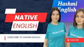 Speak Native English 🇬🇧 | Sound Like a Native Speaker | Hashmi English
