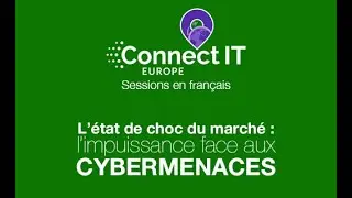 Kaseya Connect IT : L&rsquo;&eacute;tat de choc du march&eacute; : l&rsquo;impuissance face aux cybermenaces