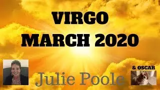 VIRGO MARCH 2020 - THE MAGIC BEGINS NOW!