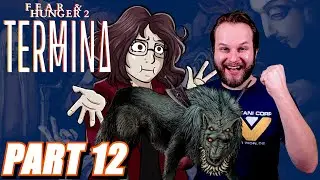 FEAR & HUNGER 2: TERMINA PART 12 - SEWER PUPPY!