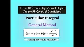 Particular Integral by General Method