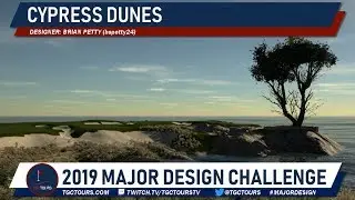 TGC2019 - Cypress Dunes - 2019 Major Design Challenge (Live Round)