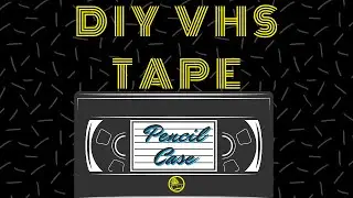 DIY VHS Tape Pencil Case