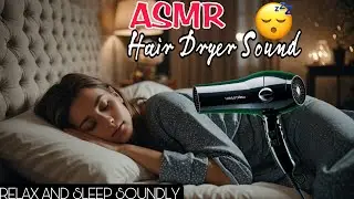 Hair Dryer Sounds Takes You to Dreamland | Super Relaxing Sleep ASMR❗