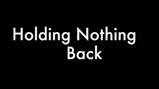 Holding Nothing Back Lyrics (Jesus Culture)