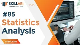 #85 - Statistics Analysis | Skillari Free Full Data Science Course 2022 | Data Science |