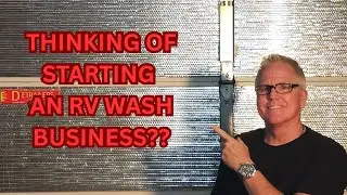 START AN RV WASH BUSINESS!!