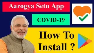 Aarogya Setu App??? How To Install??? Coronavirus Tracking App By Government Of India | COVID-19