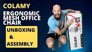 Colamy Office Chair Unboxing & Assembly!