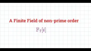 A non-prime order finite field and some algebraic number theory