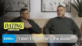 Put some oomph into it | Dating #NoFilter | S2 Ep7 | DStv