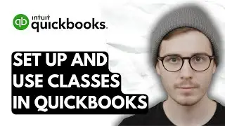 How To Set Up And Use Classes In QuickBooks Online [2026 Guide]