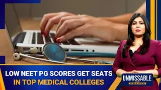 NEET-PG Cut-Off Slashed: Medical Seats Filled at Extremely Low Scores | Unmissable | News9