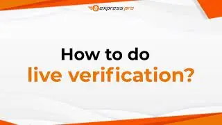 BEXPRESS PRO - How to do live verification