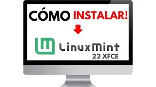 C&oacute;mo INSTALAR Linux Mint 22 XFCE (&iexcl;en 4 minutos!)