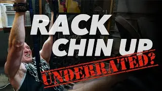 The Rack Chin Up is UNDERRATED