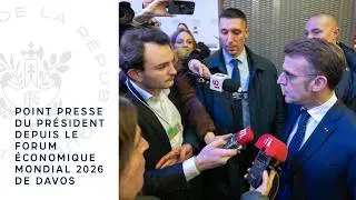 Point presse du Président Emmanuel Macron depuis le Forum économique mondial 2026 de Davos.