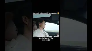 [2025-10-22] Wang Yibo &times; Audi || #shorts #bangtanedits #wangyibo #yibo #multitalentedartist