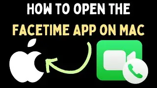 How to Open and Use the Facetime App on Mac