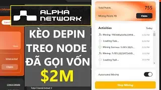 K&egrave;o Airdrop treo node hệ depin AlphaOS network | Gọi vốn $2M đ&ocirc;