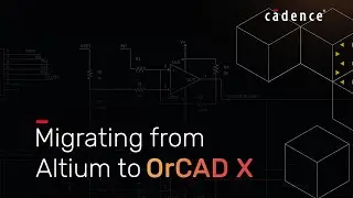 Migration from Altium to OrCAD X - Translation of Schematics