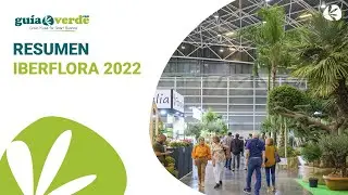 Informativo GV - Resumen de Iberflora 2022