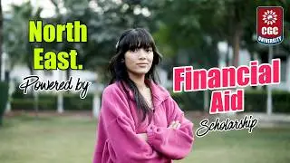 Grand Financial Aid for North-East Students | CGCUET Scholarship at CGC University, Mohali