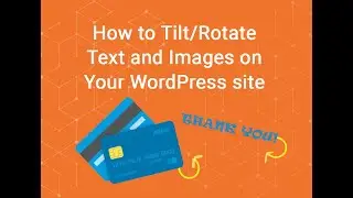Tilting/Rotating Text and Images on Your WordPress Website