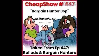 Ep 447 Tease: Bargain Hunter Bop