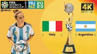 Италия против Аргентины (Италия против Аргентины) | Группа G | FIFA 23 | Чемпионат мира по футболу среди женщин в Австралии и Новой Зеландии 2023