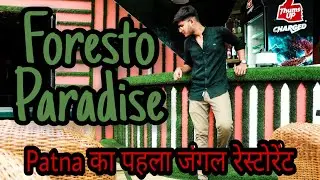 Foresto Paradise Patna (Patna का पहला जंगल रेस्टोरेंट ) || Maujjmasti vlogggers ||
