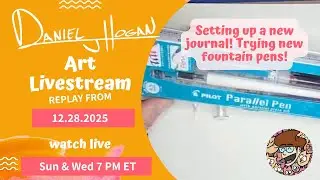 Watch me Set up a New Journal, Try a New Fountain Pen and Ink! | danieljhogan