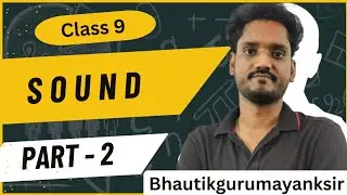 Class 9 || physics || sound || Part 2 by @BhautikGuru #bhautikgurumayanksir #cbse #physics 