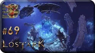 Lost Ark Online[#69] - Испытание Шанди 1-50 (Прохождение на русском(Без комментариев))