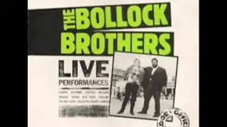 The Bollock Brothers                                           The Bunker