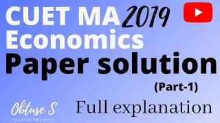 CUET MA Economics Entrance Paper solution- 2019 #cucet2022 #cuet_pg #cuetmaeconomics #bhu_exam #bhu
