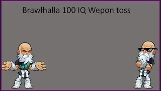 100 IQ Weapon toss