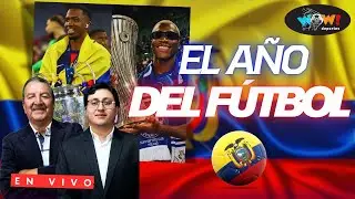 🔥 El a&ntilde;o del f&uacute;tbol ecuatoriano &iquest;Qui&eacute;nes sorprendieron y qui&eacute;nes decepcionaron? ⚽ l WOW DEPORTES