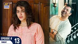 SharPasand Episode 13 | Promo | Tonight | ARY Digital Drama