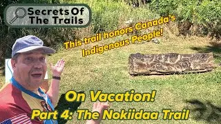 Secrets Of The Trails On Vacation: The Nokiidaa Trail