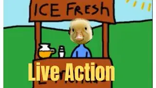 The Duck Song LIVE ACTION!