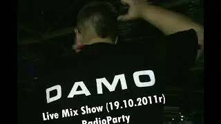 Damo - Live Mix Show (19.10.2011r) RadioParty.pl