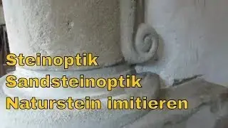 Steinoptik Sandsteinoptik Naturstein imitieren mit Portlandzement Sand Holzleim Steinoptik Textur