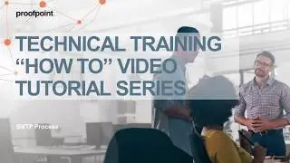 Proofpoint Tutorial - SMTP Process