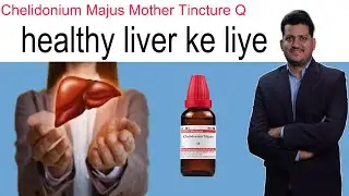 How to Use Chelidonium Homeopathic Medicine | for Healthy Liver