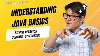 Java Essentials: Bitwise Operators, Scanner, and Typecasting Explained
