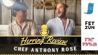 Herring Review with Chef Anthony Rose